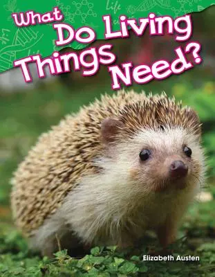 De quoi les êtres vivants ont-ils besoin ? - What Do Living Things Need?