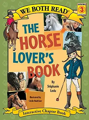 We Both Read-The Horse Lover's Book (Pb) (Nous lisons tous les deux - Le livre de l'amateur de chevaux) - We Both Read-The Horse Lover's Book (Pb)