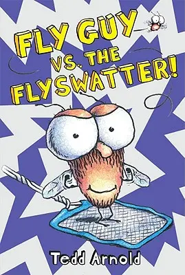 Guy la mouche contre la tapette à mouches ! (Fly Guy #10), 10 - Fly Guy vs. the Flyswatter! (Fly Guy #10), 10