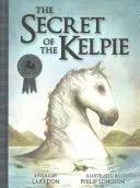 Le secret du Kelpie - Secret of the Kelpie