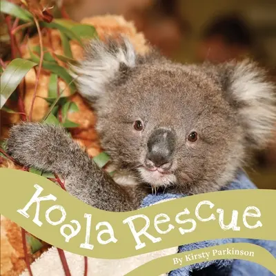 Le sauvetage des koalas - Koala Rescue