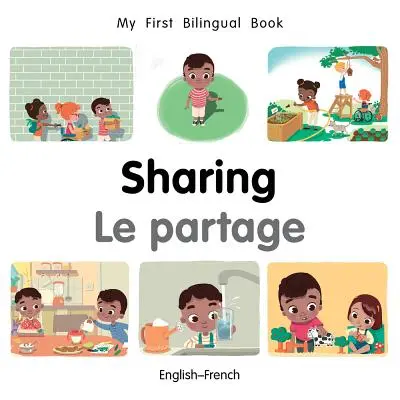 Mon premier livre bilingue - partage (anglais-français) - My First Bilingual Book-Sharing (English-French)