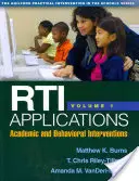 Applications Rti, Volume 1, 1 : Interventions académiques et comportementales - Rti Applications, Volume 1, 1: Academic and Behavioral Interventions