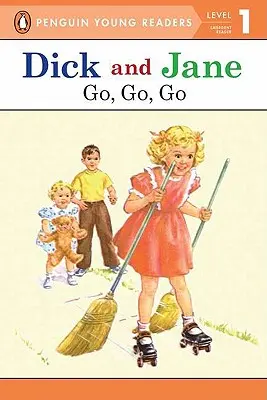 Dick et Jane : Allez, allez, allez (Penguin Young Reader Level 1) - Dick and Jane Go, Go, Go (Penguin Young Reader Level 1)