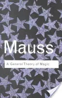 Une théorie générale de la magie - A General Theory of Magic