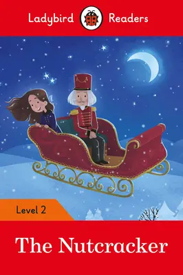 Casse-Noisette - Ladybird Readers Level 2 - The Nutcracker - Ladybird Readers Level 2