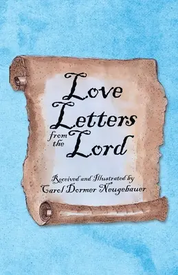 Lettres d'amour du Seigneur - Love Letters from the Lord