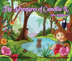 Les aventures de Camellia N. ; La forêt tropicale, 3 - The Adventures of Camellia N.; The Rainforest, 3