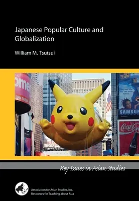 Culture populaire japonaise et mondialisation - Japanese Popular Culture and Globalization