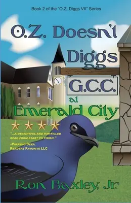 O.Z. Doesn't Diggs G.C.C. at Emerald City (O.Z. ne digère pas le G.C.C. à la Cité d'Émeraude) - O.Z. Doesn't Diggs G.C.C. At Emerald City