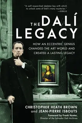 L'héritage Dali : comment un génie excentrique a changé le monde de l'art et créé un héritage durable - The Dali Legacy: How an Eccentric Genius Changed the Art World and Created a Lasting Legacy