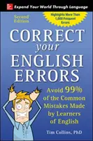 Corrigez vos erreurs d'anglais, deuxième édition - Correct Your English Errors, Second Edition