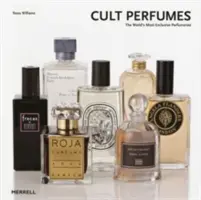 Parfums cultes : Les parfumeries les plus exclusives du monde - Cult Perfumes: The World's Most Exclusive Perfumeries