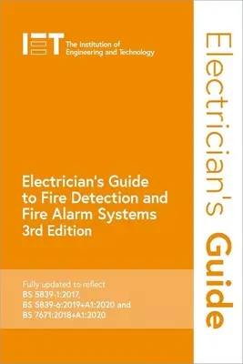 Guide de l'électricien pour les systèmes de détection et d'alarme incendie - Electrician's Guide to Fire Detection and Fire Alarm Systems