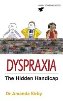 Dyspraxie - Trouble de la coordination du développement - Dyspraxia - Developmental Co-ordination Disorder