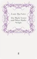 La Tour sombre et autres textes radiophoniques - Dark Tower and Other Radio Scripts