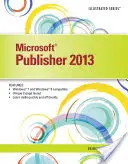 Microsoft Publisher 2013 Illustré - Microsoft Publisher 2013 Illustrated