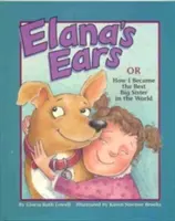 Les oreilles d'Elana, ou comment je suis devenue la meilleure grande sœur du monde - Elana's Ears, or How I Became the Best Big Sister in the World