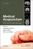 Acupuncture médicale : Une approche scientifique occidentale - Medical Acupuncture: A Western Scientific Approach