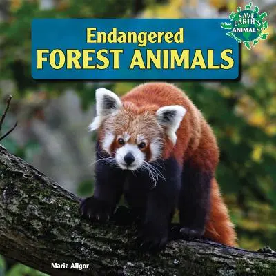 Animaux forestiers en voie de disparition - Endangered Forest Animals