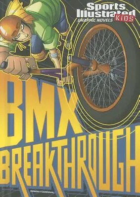 Percée du BMX - BMX Breakthrough