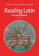 Lire le latin : texte et vocabulaire - Reading Latin: Text and Vocabulary