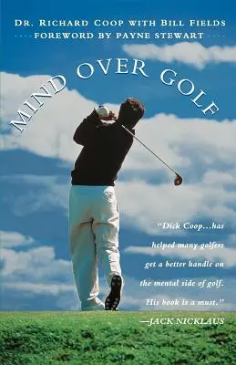 Mind Over Golf : Comment utiliser votre tête pour réduire votre score - Mind Over Golf: How to Use Your Head to Lower Your Score