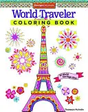 Livre de coloriage du voyageur du monde : 30 sites du patrimoine mondial - World Traveler Coloring Book: 30 World Heritage Sites