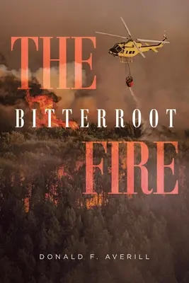 Le feu de Bitterroot - The Bitterroot Fire