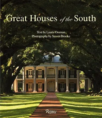 Les grandes maisons du Sud - Great Houses of the South
