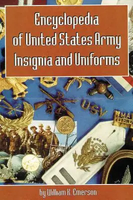 Encyclopédie des insignes et uniformes de l'armée américaine - Encyclopedia of United States Army Insignia and Uniforms