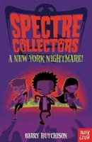 Les collectionneurs de spectres : Un cauchemar new-yorkais ! - Spectre Collectors: A New York Nightmare!