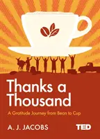 Thanks A Thousand - A Gratitude Journey (Mille mercis - Un voyage de gratitude) - Thanks A Thousand - A Gratitude Journey