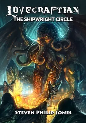 Lovecraftian : Le cercle du charpentier - Lovecraftian: The Shipwright Circle