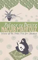 Palace Of Desire - Par l'auteur lauréat du prix Nobel de littérature - Palace Of Desire - From the Nobel Prizewinning author