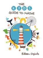 Guide de l'enfant dans le Maine - Kid's Guide to Maine