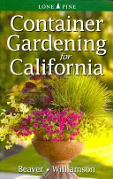 Jardinage en bacs pour la Californie - Container Gardening for California