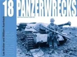 Panzerwrecks 18 - Blindés allemands 1944-45 - Panzerwrecks 18 - German Armour 1944-45