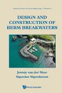 Conception et construction de brise-lames à berme - Design and Construction of Berm Breakwaters