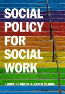 Politique sociale pour le travail social : Placer le travail social dans un contexte plus large - Social Policy for Social Work: Placing Social Work in Its Wider Context