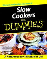 Les mijoteuses pour les nuls - Slow Cookers for Dummies