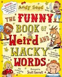 Silly Book of Weird and Wacky Words (Seed Andy (Auteur)) - Silly Book of Weird and Wacky Words (Seed Andy (Author))