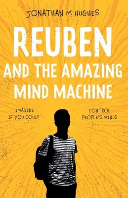 Reuben et l'incroyable machine à penser - Reuben and the Amazing Mind Machine