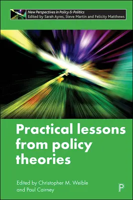 Leçons pratiques des théories politiques - Practical Lessons from Policy Theories