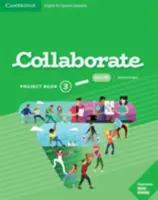 Livre de projet collaboratif de niveau 3 en anglais pour les hispanophones - Collaborate Level 3 Project Book English for Spanish Speakers