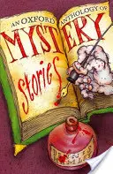 Anthologie d'Oxford des histoires mystérieuses - An Oxford Anthology of Mystery Stories