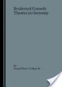 Théâtre comique de boulevard en Allemagne - Boulevard Comedy Theatre in Germany