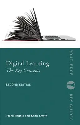 L'apprentissage numérique : Les concepts clés - Digital Learning: The Key Concepts