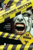 La nation zombie : Du folklore à la frénésie moderne - Zombie Nation: From Folklore to Modern Frenzy