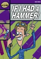 Lecture rapide : Si j'avais un marteau ! (Niveau débutant 2B) - Rapid Reading: If I Had a Hammer! (Starter Level 2B)